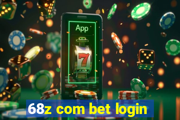 68z com bet login